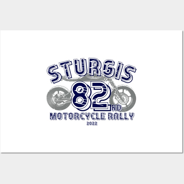 82nd Sturgis Motorcycle Rally 2022 Wall Art by PincGeneral